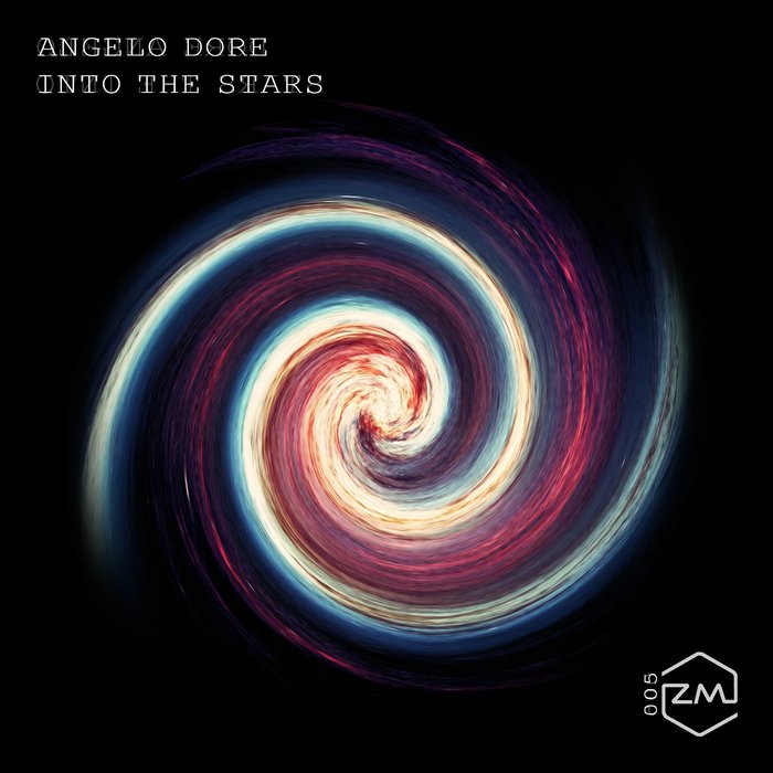 ZM005 - Angelo Dore - Into The Stars EP